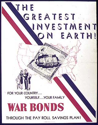 A War Bonds Poster from WWII with the headline 'The Greatest Investment on Earth'.